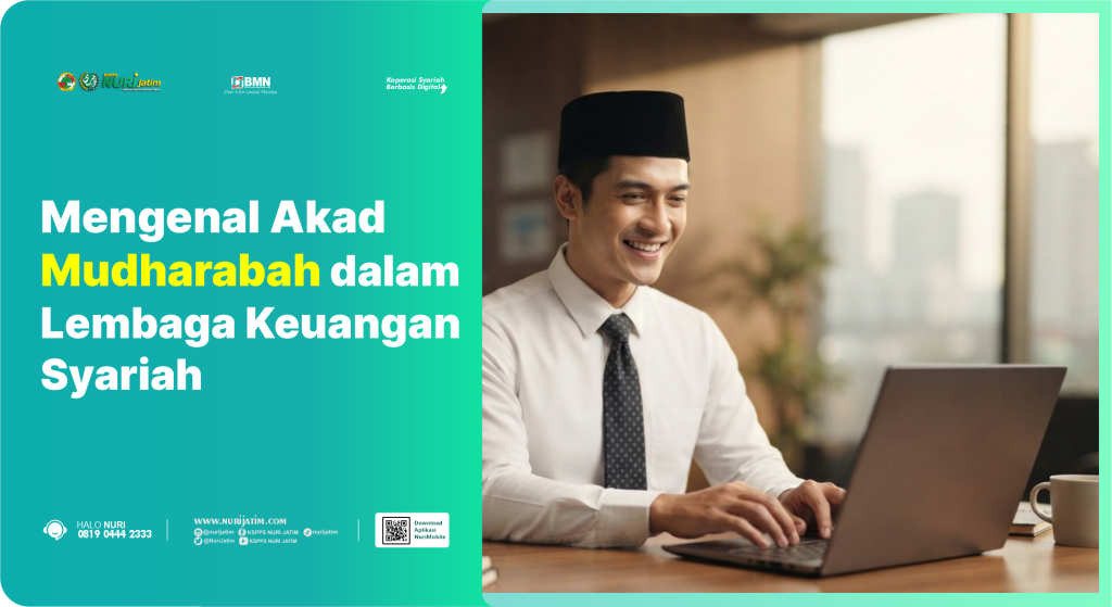 Mengenal Akad Mudharabah: Pengertian, Dasar Hukum, dan Penerapannya dalam Lembaga Keuangan Syariah